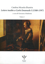 Lettere inedite a Carlo Emanuele I (1588-1597). 9788890765308