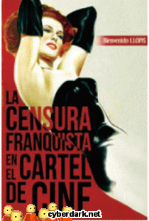 La censura franquista en el cartel del cine. 9788415606178