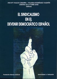 El sindicalismo en el devenir democrático español. 9788484487371