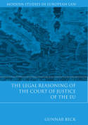 The legal reasoning of the Court of Justice of the EU. 9781849463232