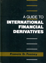 A guide to international financial derivatives. 9780859416955