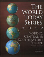 The World Today Series 2012: Nordic, Central, & Southeastern Europe. 9781610488914