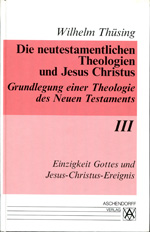 Die neutestamentlichen theologien und Jesus Christus III. 9783402034101