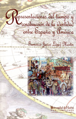 Representaciones del tiempo y construcción de la identidad entre España y América. 9788415633037