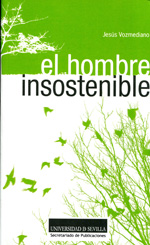 El hombre insostenible. 9788447213931