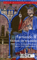 Fernando III tiempo de cruzada