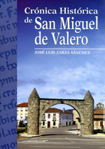 Crónica histórica de San Miguel de Valero. 9788477973676