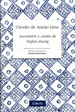 Ascensión y caída de Stefan Zweig. 9788493926748