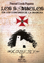 Los símbolos en los confines de La Mancha. 9788494007125