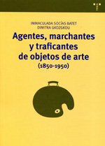 Agentes, marchantes y traficantes de objetos de arte. 9788497046701