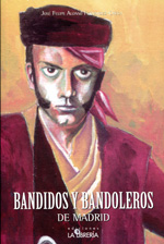 Bandidos y bandoleros de Madrid