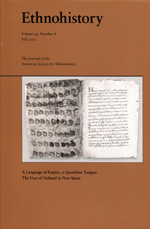 A language of Empire, a quotidian tongue: the uses of Nahuati in New Spain. 9780822367758