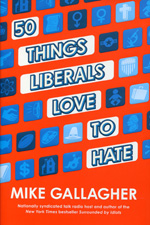 50 things liberals love to hate. 9781451679250