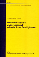 Das internationale zivilprozessrecht erbrechtlicher streitigkeiten. 9783866532403