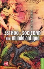 Estado y sociedad en el Mundo Antiguo. 9786071608758