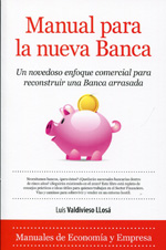 Manual para la nueva banca. 9788415338994