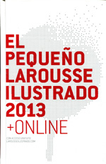 El pequeño Larousse ilustrado 2013. 9788415411642