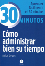 Cómo administrar bien su tiempo. 9788415618003