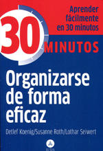 Organizarse de forma eficaz. 9788415618010