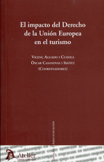 El impacto del Derecho de la Unión Europea en el turismo. 9788415690061