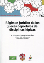 Régimen jurídico de los jueces deportivos de disciplinas hípicas. 9788429017168