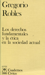 Los derechos fundamentales y la ética en la sociedad actual. 9788447000593