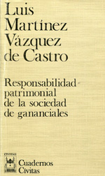 Responsabilidad patrimonial de la sociedad de ganaciales. 9788447004560