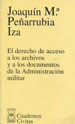El derecho de acceso a los archivos y a los documentos de la administración militar