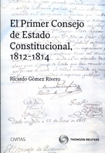 El primer Consejo de Estado Constitucional, 1812-1814. 9788447039807