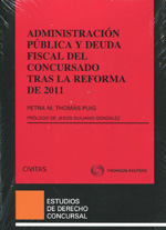 Administración Pública y deuda fiscal del concursado tras la reforma de 2011. 9788447041183