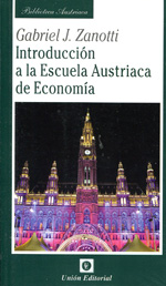Introducción a la Escuela Austriaca de Economía. 9788472095878
