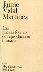 Las nuevas formas de reproducción humana. 9788473985628