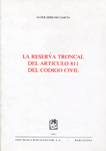 La reserva troncal del artículo 811 del Código Civil. 9788476981337