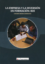 La empresa y la inversión en formación. 9788479913663