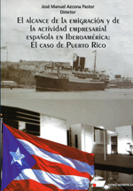 El alcance de la emigración y de la actividad empresarial española en iberoamérica. 9788479913748