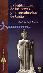 La legitimidad de las Cortes y la Constitución de Cádiz