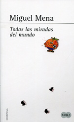 Todas las miradas del mundo