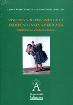 Visiones y revisiones de la independencia americana. 9788490121528