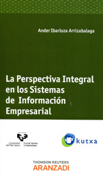 La perspectiva integral en los sistemas de información empresarial. 9788490141762