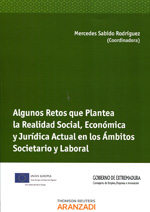 Algunos retos que plantea la realidad social, económica y jurídica actual en los ámbitos societario y laboral