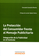 La protección del consumidor frente al mensaje publicitario. 9788490142349