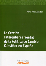 La gestión intergubernamental de la política de cambio climático en España