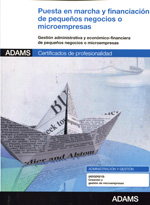 Puesta en marcha y financiación de pequeños negocios o microempresas. 9788490252444