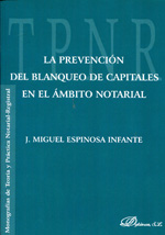 La prevención del blanqueo de capitales en el ámbito notarial. 9788490310830