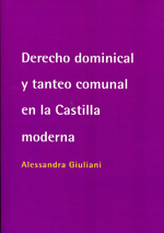 Derecho dominical y tanteo comunal en la Castilla moderna. 9788490311455