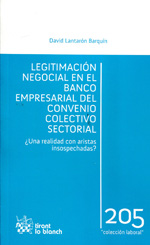 Legitimación negocial en el banco empresarial del convenio colectivo sectorial. 9788490334935