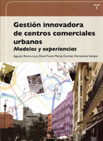 Gestión innovadora de centros comerciales urbanos. 9788497046510