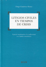 Litigios civiles en tiempos de crisis. 9788497909716