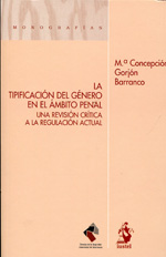 La tipificación del género en el ámbito penal. 9788498902198