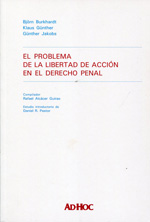 El problema de la libertad de acción en el derecho penal. 9789508946416